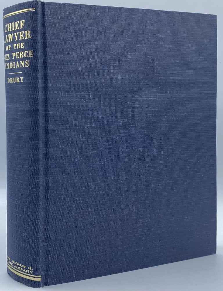 Item #10048 Chief Lawyer of the Nez Perce Indians, 1796-1876. Clifford M. Drury.