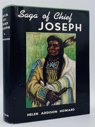 Item #10092 Saga of Chief Joseph. Helen Addison Howard