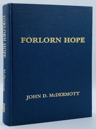 Item #10144 Forlorn Hope: The Battle of White Bird Canyon and the Beginning of the Nez Perce War....