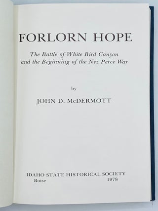 Forlorn Hope: The Battle of White Bird Canyon and the Beginning of the Nez Perce War