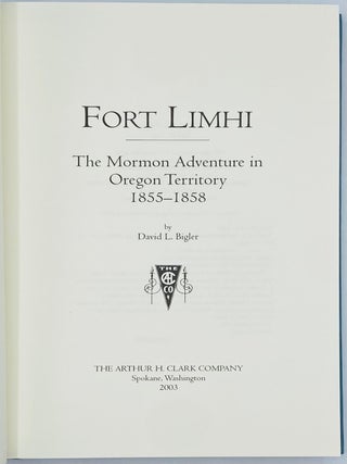 Fort Limhi: The Mormon Adventure in Oregon Country