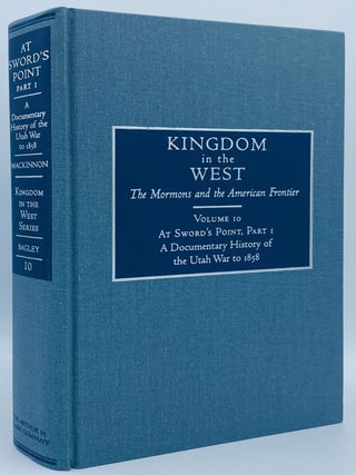 Item #10171 At Sword's Point, Part I: A Documentary History of the Utah War to 1858. William P....