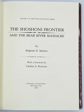 The Shoshoni Frontier and the Bear River Massacre