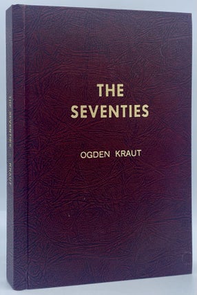 Item #10298 The Seventies. Ogden Kraut