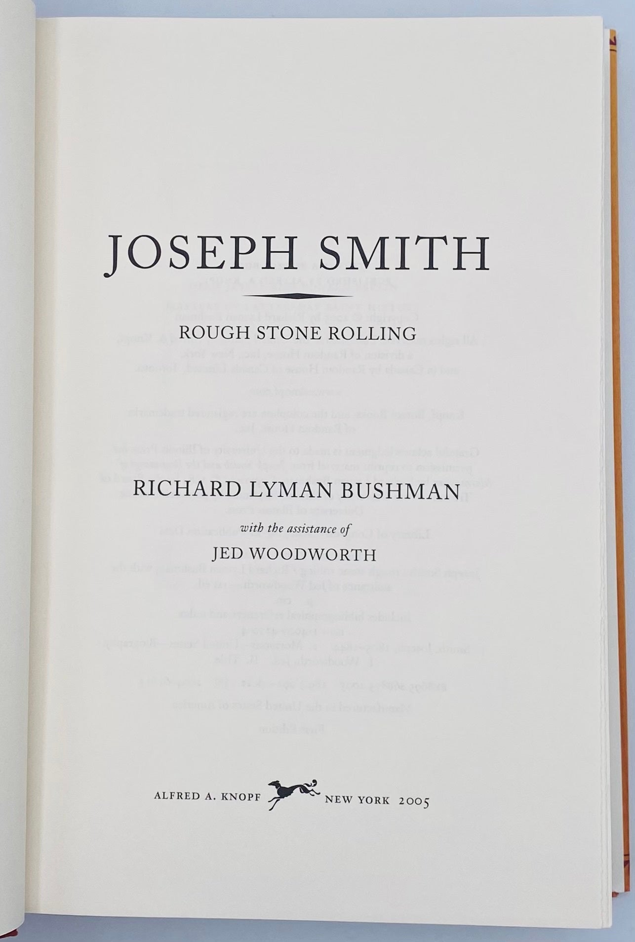 Joseph Rough Joseph Smith: Rough Stone Rolling | Richard Lyman Bushman | First Edition