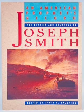 Item #10368 An American Prophet's Record: The Diaries and Journals of Joseph Smith. Joseph Smith,...