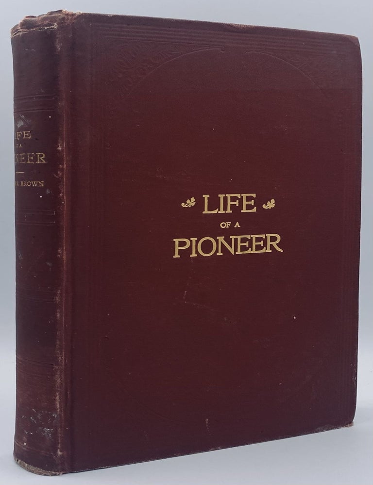 Item #10454 Life of a Pioneer. James S. Brown