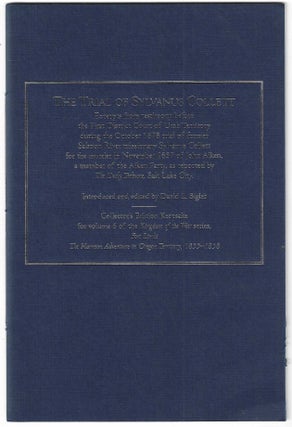 Item #10587 The Trial of Sylvanus Collett: Excerpts from testimony before the First District...
