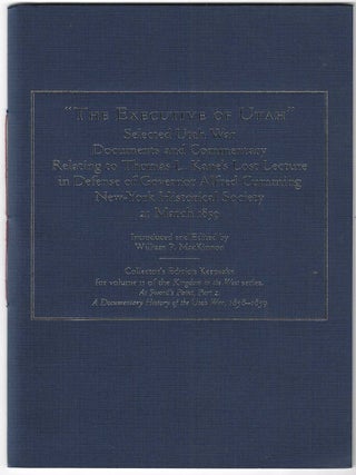 Item #10592 'The Executive of Utah' Selected Utah War Documents and Commentary Relating to Thomas...