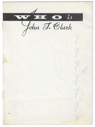 Item #10648 Who is John T. Clark? Harry Shewell