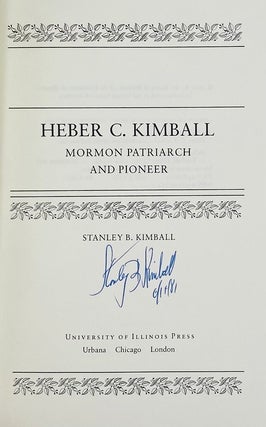Heber C. Kimball: Mormon Patriarch and Pioneer