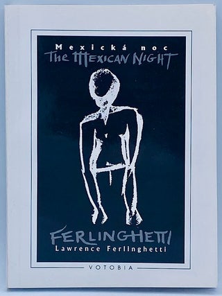 Item #10722 The Mexican Night Ferlinghetti / Mexicka Noc. Lawrence Ferlinghetti
