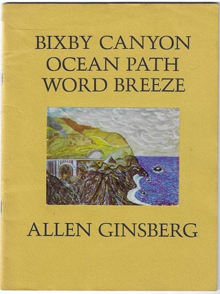Item #10726 Bixby Canyon Ocean Path Word Breeze. Allen Ginsberg