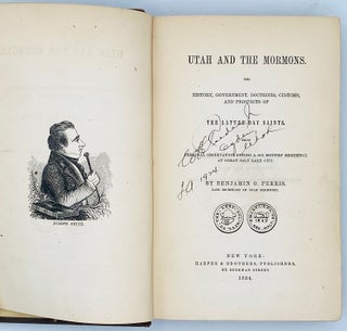 Utah and the Mormons: The History, Government, Doctrines, Custom, and Prospects of the Latter-Day Saints. From Personal Observation during a Six Months' Residence at Great Salt Lake City