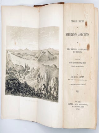 Personal Narrative of Explorations and Incidents in Texas, New Mexico, California, Sonora, and Chihuahua, Connected with the United States and Mexican Boundary Commission, During the Years 1850, '51, '52, and '53.