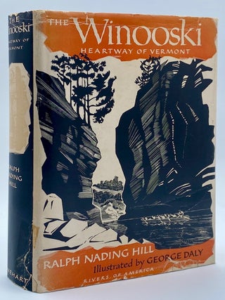 Item #10904 The Winooski: Heartway of Vermont. Ralph Nading Hill