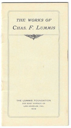 Item #10925 The Works of Chas. F. Lummis. Charles F. Lummis