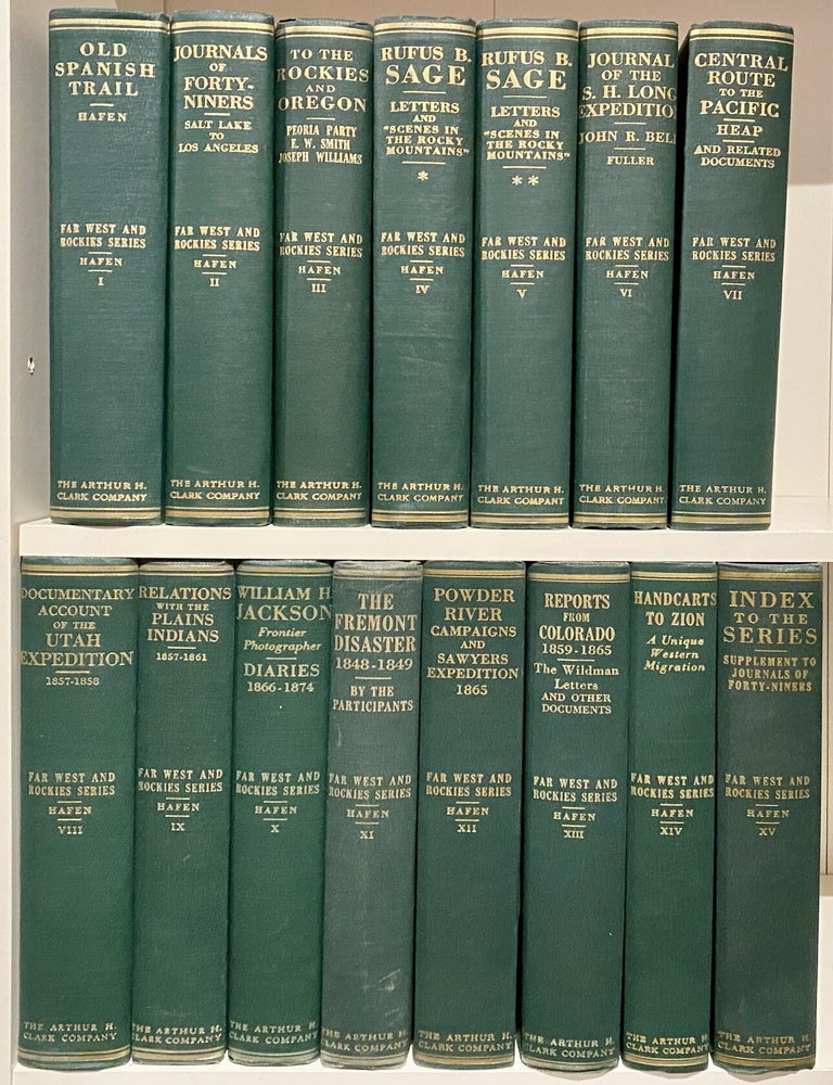 Item #10937 The Far West and the Rockies Historical Series, 1820-1895. LeRoy R. and Ann Hafen
