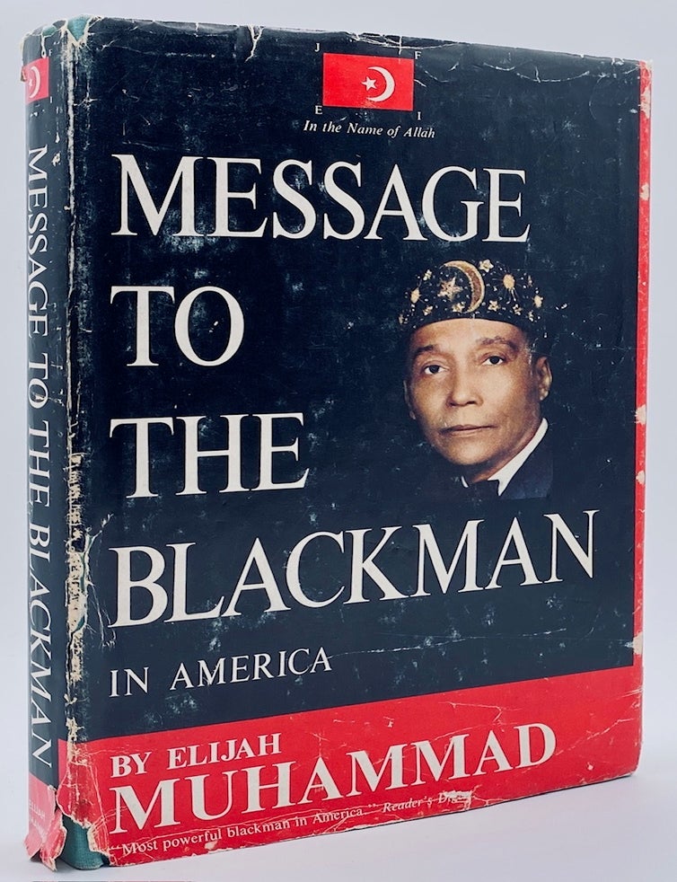 Item #10954 Message to the Blackman in America. Elijah Muhammad
