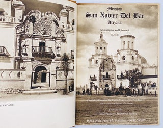 Mission San Xavier del Bac Arizona. A Descriptive and Historical Guide