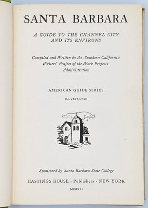 Santa Barbara: A Guide to the Channel City and Its Environs