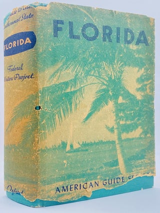 Item #10966 Florida: A Guide to the Southernmost State. Workers of the Writers Program, WPA