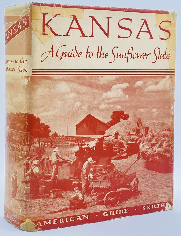 Item #10971 Kansas: A Guide to the Sunflower State. Workers of the Writers Program, WPA.