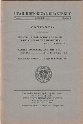 Item #1576 Utah Historical Quarterly. Volume 1 - Number 4. P L. Williams, J. Cecil Alter, Edgar...