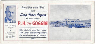 Item #1979 Stand Pat with 'Pat' and Keep Them Flying by Re-electing P.H. (Pat) Goggin [Election...
