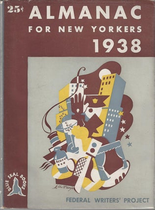 Item #203 Almanac for New Yorkers 1938. Accommodated to the Five Boroughs but May Without...