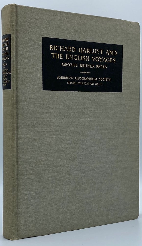 Item #3718 Richard Hakluyt and the English Voyages. George Bruner Parks, James A. Williamson.