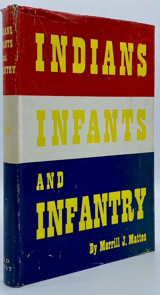 Item #3895 Indians, Infants and Infantry: Andrew and Elizabeth Burt on the Frontier. Merrill J. Mattes.