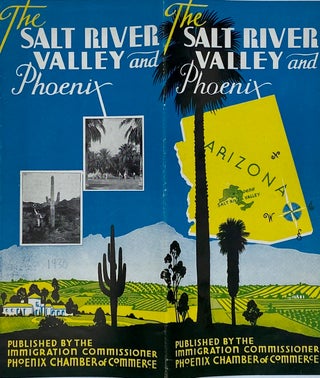 Item #3983 The Salt River Valley and Phoenix. Phoenix, Chamber of Commerce