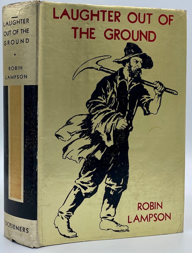 Item #4053 Laughter Out of the Ground: A Novel in Cadence. Robin Lampson.