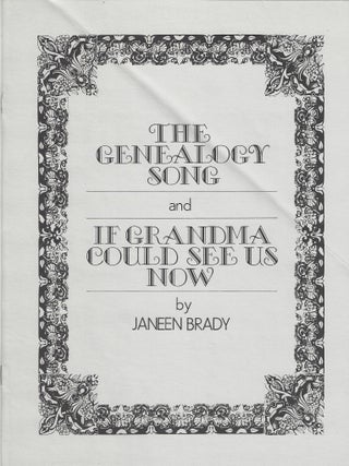 Item #4171 The Genealogy Song and If Grandma Could See Us Now. Janeen Jacobs Brady