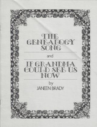 Item #4171 The Genealogy Song and If Grandma Could See Us Now. Janeen Jacobs Brady