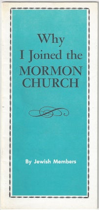 Item #4185 Why I joined the Mormon Church. Jewish Members