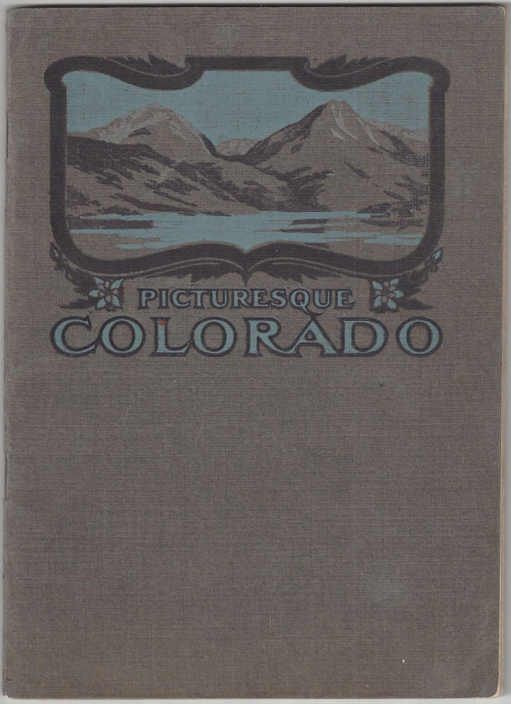 Item #4308 Picturesque Colorado: A Story of the Attractions of the Wonderful Rocky Mountain Region Told in Pictures and Words. T. E. Fisher.