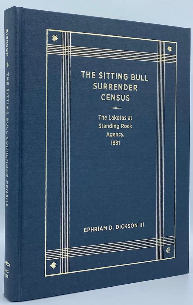 Item #4640 The Sitting Bull Surrender Census. Ephriam D. Dickson.