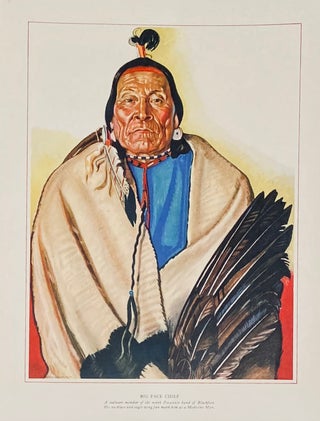 Item #5420 Big Face Chief: A stalwart member of the north Pecunnie band of Blackfeet. His...