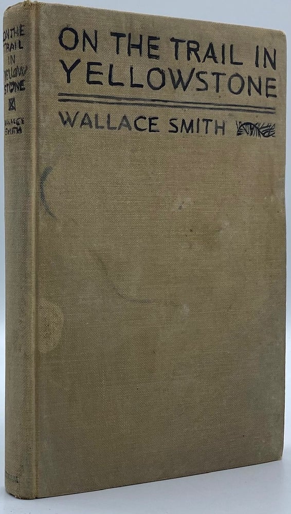 Item #5438 On the Trail in Yellowstone. Wallace Smith.