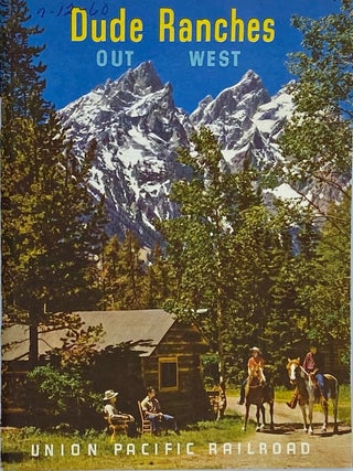 Item #6934 Dude Ranches Out West. Union Pacific Railroad