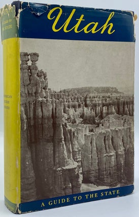 Item #6993 Utah: A Guide to the State. Dale Morgan, Workers of the Writers' Program of the Work...