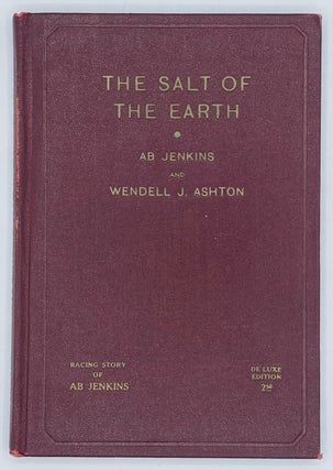 Item #7033 The Salt of the Earth. Ab Jenkins, Wendell J. Ashton
