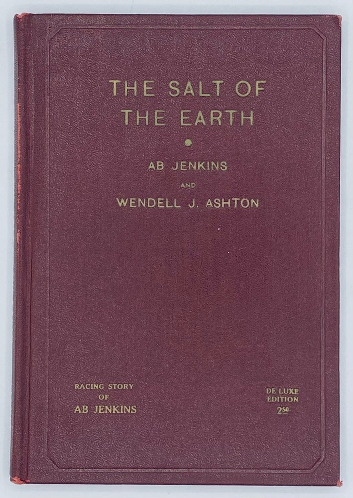 Item #7033 The Salt of the Earth. Ab Jenkins, Wendell J. Ashton.