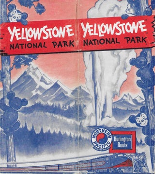 Item #7132 Yellowstone National Park. Northern Pacific Railway - Burlington Route