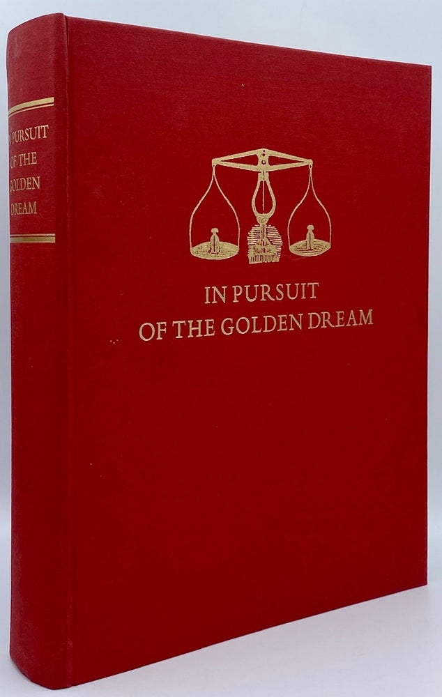 Item #7509 In Pursuit of the Golden Dream: Reminiscences of San Francisco and the Northern and Southern Mines, 1849-1857. Howard C. Gardiner, Dale L. Morgan.