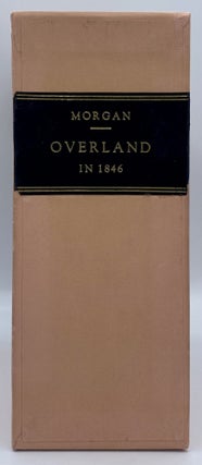 Overland in 1846: Diaries and Letters of the California-Oregon Trail