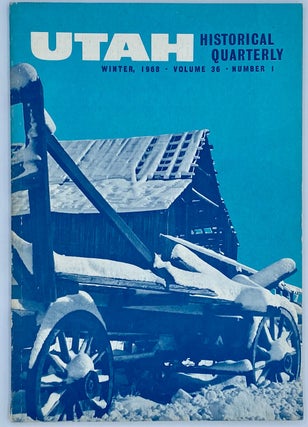Item #7537 [Utah Before the Mormons] Utah Historical Quarterly. Winter, 1968. Everett L. Cooley,...