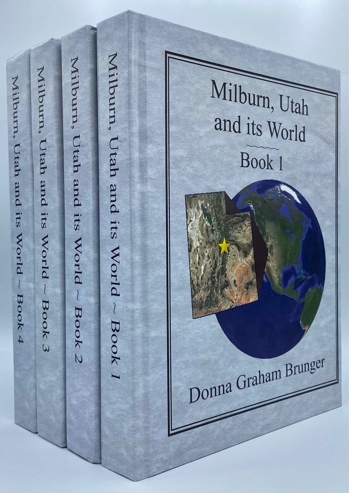 Item #7598 Milburn, Utah and its World. Donna Graham Brunger.